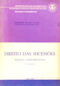 DIREITO DAS SUCESSÃ•ES, NOÃ‡Ã•ES FUNDAMENTAIS. [2.Âª EDIÃ‡ÃƒO]