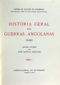HISTÃ“RIA GERAL DAS GUERRAS ANGOLANAS 1680. [3 VOLUMES ENC.]