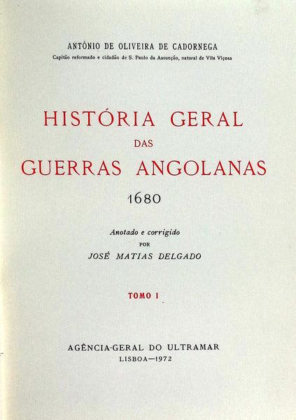 HISTÃ“RIA GERAL DAS GUERRAS ANGOLANAS 1680. [3 VOLUMES ENC.]