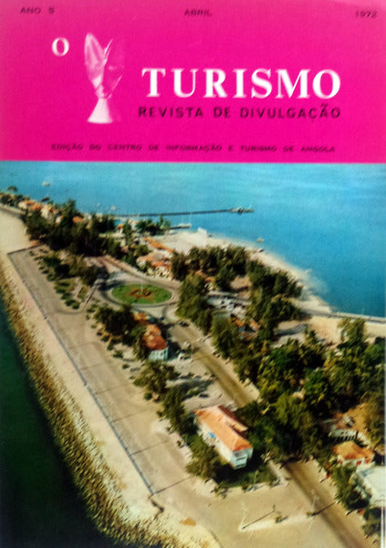 TURISMO (O) REVISTA DE DIVULGAÃ‡ÃƒO, ABRIL 1972.