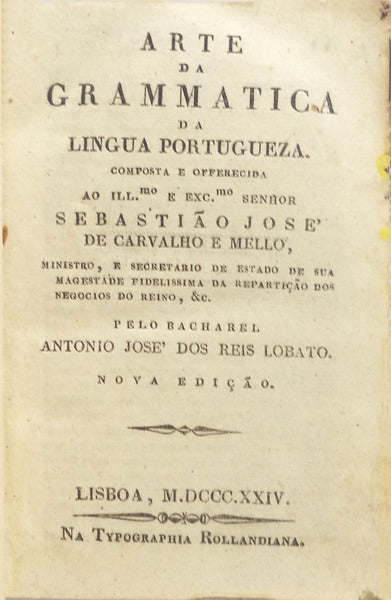 ARTE DA GRAMMATICA DA LINGUA PORTUGUEZA.
