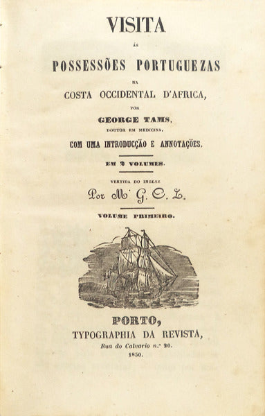 VISITA ÃS POSSESSÃ•ES PORTUGUEZAS NA COSTA OCCIDENTAL D' AFRICA.