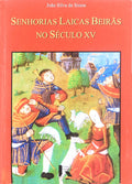 SENHORIAS LAICAS BEIRÃƒS NO SÃ‰CULO XV.