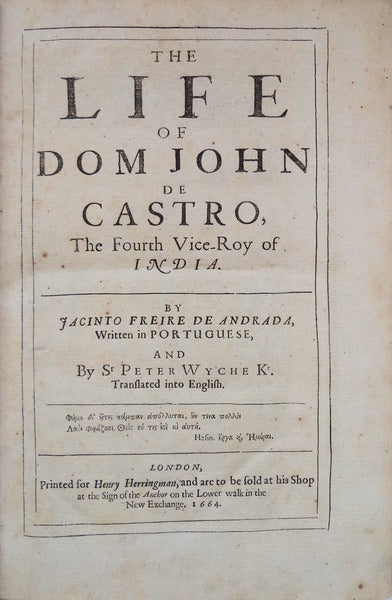 THE LIFE OF DOM JOHN DE CASTRO, THE FOURTH VICE-ROY OF INDIA.