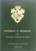 DINÃ‚MICA E PRESENÃ‡A DA ASSOCIAÃ‡ÃƒO COMERCIAL DE LISBOA.