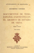 DOCUMENTOS DE TEMA ESPAÃ‘OL EXISTENTES EN EL ARCHIVO DE ESTADO DE VIENA.