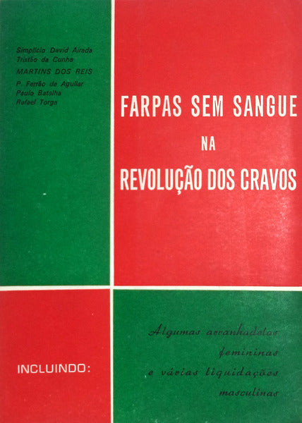 FARPAS SEM SANGUE NA REVOLUÃ‡ÃƒO DOS CRAVOS.