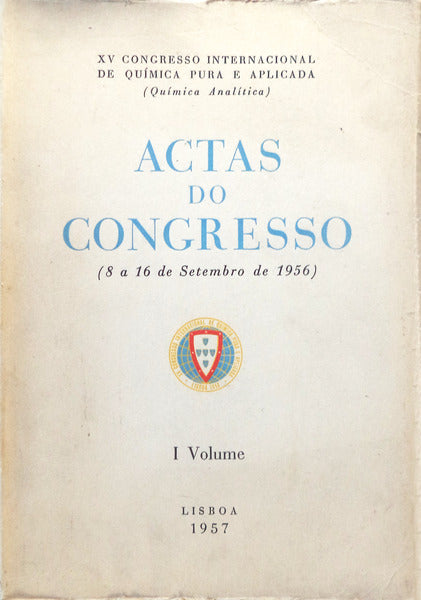 ACTAS DO XV CONGRESSO INTERNACIONAL DE QUÃMICA PURA E APLICADA. [3 VOLS.]