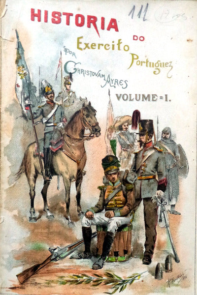 HISTÃ“RIA ORGANICA E POLITICA DO EXERCITO PORTUGUEZ.