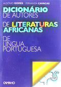 DICIONÃRIO DE AUTORES DE LITERATURAS AFRICANAS DE LÃNGUA PORTUGUESA