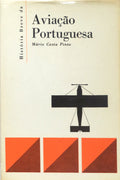 HISTÃ“RIA BREVE DA AVIAÃ‡ÃƒO PORTUGUESA. [COM/SOBRECAPA]
