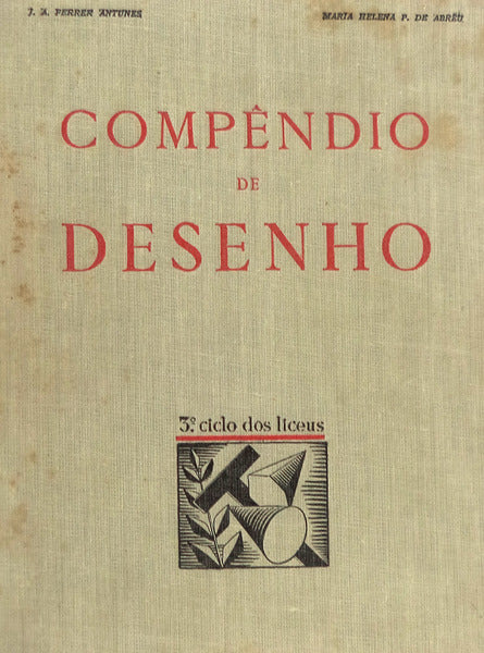 COMPÃŠNDIO DE DESENHO PARA A 3Âº CICLO DOS LICEUS.