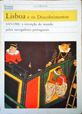 LISBOA E OS DESCOBRIMENTOS. 1415-1580.
