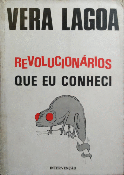 REVOLUCIONÃRIOS QUE EU CONHECI.