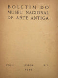 BOLETIM DO MUSEU NACIONAL DE ARTE ANTIGA, VOLUME I, 1944-1947.