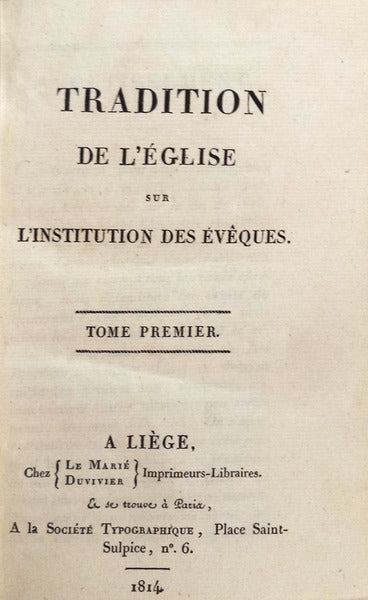TRADITION DE L'Ã‰GLISE SUR L'INSTITUTION DES Ã‰VÃŠQUES.