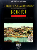 O BILHETE POSTAL ILUSTRADO E A HISTÃ“RIA URBANA DO PORTO. THE ILLUSTRATED POSTCARD AND THE URBAN HISTORY OF OPORTO.