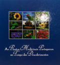 AS PLANTAS MEDICINAIS PORTUGUESAS NO TEMPO DOS DESCOBRIMENTOS.