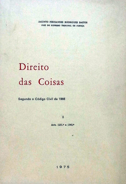 DIREITO DAS COISAS, SEGUNDO O CÃ“DIGO CIVIL DE 1966. [4 VOLS.]