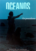 OCEANOS, N.Âº 47/48 - JULHO/DEZEMBRO 2001. OS PESCADORES.