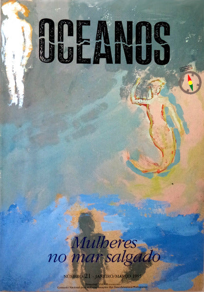 OCEANOS, N.Âº 21 - JANEIRO/MARÃ‡O 1995. MULHERES NO MAR SALGADO.
