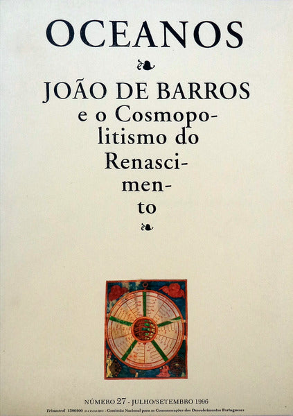 OCEANOS, N.Âº 27 - JULHO/SETEMBRO 1996. JOÃƒO DE BARROS E O COSMOPOLITISMO DO RENASCIMENTO.