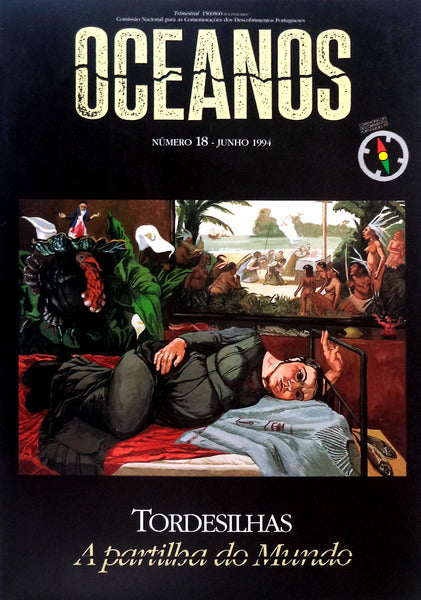OCEANOS, N.Âº 18 - JUNHO 1994. TORDESILHAS: A PARTILHA DO MUNDO.
