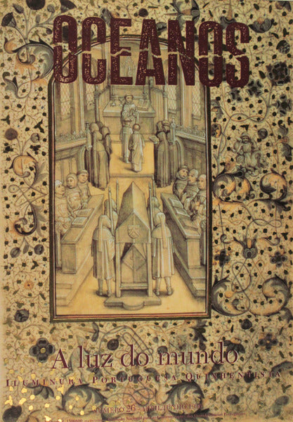 OCEANOS, N.Âº 26 - ABRIL/JUNHO 1996. A LUZ DO MUNDO: ILUMINURA PORTUGUESA QUINHENTISTA.