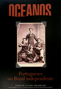 OCEANOS, N.Âº 44 - OUTUBRO/DEZEMBRO 2000. PORTUGUESES NO BRASIL INDEPENDENTE.