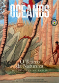 OCEANOS, N.Âº 24 - OUTUBRO/DEZEMBRO 1995. O TEATRO DA NATUREZA: MAXIMILIANO NO BRASIL.