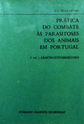PRÃTICA DO COMBATE Ã€S PARASITOSES DOS ANIMAIS EM PORTUGAL. [4 VOLS.]