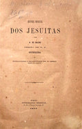 HISTORIA IMPARCIAL DOS JESUITAS. [3 OpÃºsculos].