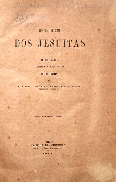 HISTORIA IMPARCIAL DOS JESUITAS. [3 OpÃºsculos].