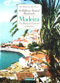O BILHETE POSTAL ILUSTRADO E A HISTÃ“RIA URBANA DO ARQUIPÃ‰LAGO DA MADEIRA.