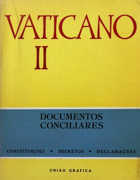 VATICANO II. DOCUMENTOS CONCILIARES.