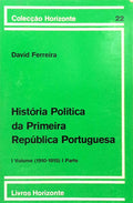 HISTÃ“RIA POLÃTICA DA PRIMEIRA REPÃšBLICA PORTUGUESA.