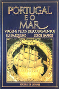 PORTUGAL E O MAR: VIAGENS PELOS DESCOBRIMENTOS.