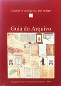 GUIA DO ARQUIVO DISTRITAL DO PORTO