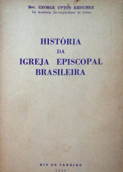 HISTÃ“RIA DA IGREJA EPISCOPAL BRASILEIRA.