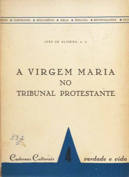 A VIRGEM MARIA NO TRIBUNAL PROTESTANTE.