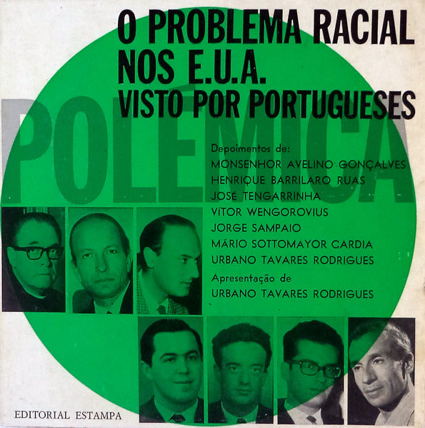 O PROBLEMA RACIAL NOS E.U.A. VISTO POR PORTUGUESES.