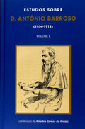ESTUDOS SOBRE D. ANTÃ“NIO BARROSO (1854-1918).