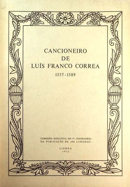 CANCIONEIRO DE LUÍS FRANCO CORREA 1557-1589 [FAC-SIMILE].