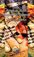 AONDE AS MÃƒOS MAGOAM AS PALAVRAS.