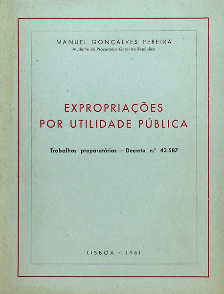 EXPROPRIAÃ‡Ã•ES POR UTILIDADE PÃšBLICA.