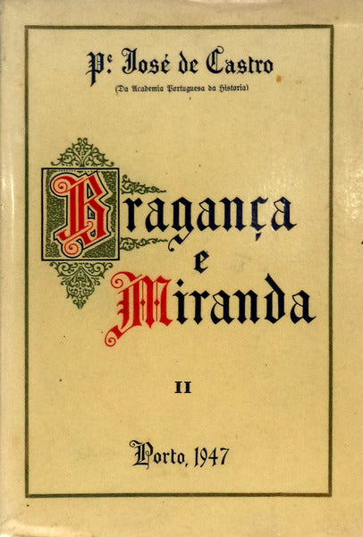 BRAGANÃ‡A E MIRANDA (BISPADO) [VOLUME II].