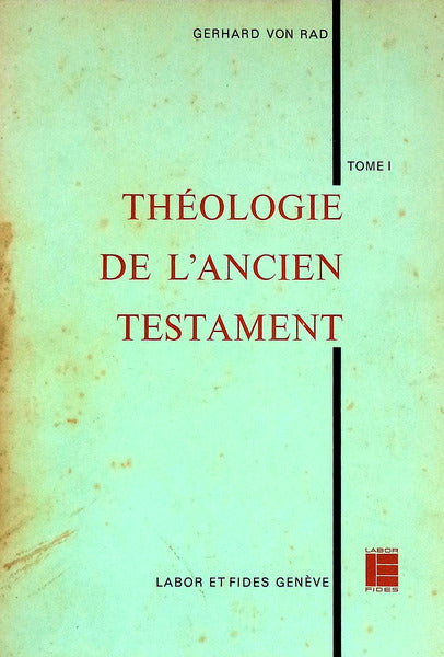 THÃ‰OLOGIE DE L'ANCIEN TESTAMENT.