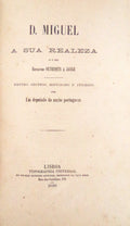 D. MIGUEL, A SUA REALEZA E O SEU EMPRÃ‰STIMO OUTREQUIN & JAUGE.