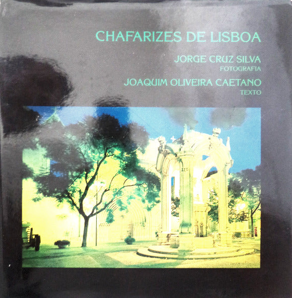 CHAFARIZES DE LISBOA.