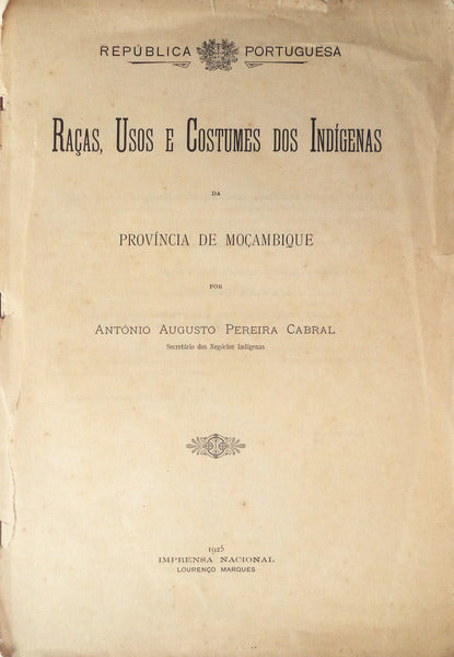RAÃ‡AS, USOS E COSTUMES DOS INDÃGENAS DA PROVÃNCIA DE MOÃ‡AMBIQUE.
